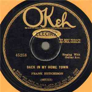 Frank Hutchison - Back In My Home Town / The Miner's Blues