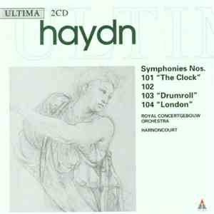Haydn, Royal Concertgebouw Orchestra, Harnoncourt - Symphonies Nos. 101 "The Clock" | 102 | 103 "Drumroll" | 104 "London"