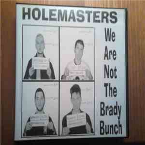 Holemasters - We Are Not The Brady Bunch