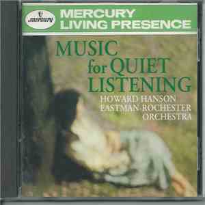 Howard Hanson, Eastman-Rochester Symphony - Music For Quiet Listening