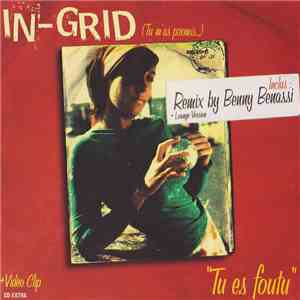 In-Grid - (Tu M'As Promis...) Tu Es Foutu