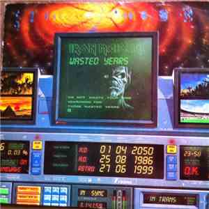 Iron Maiden - Wasted Years