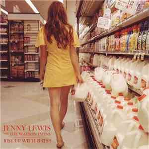 Jenny Lewis With The Watson Twins - Rise Up With Fists!!