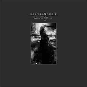 Karjalan Sissit - Tanssit On Loppu Nyt