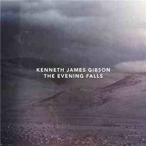 Kenneth James Gibson - The Evening Falls