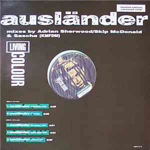 Living Colour - Ausländer (Mixes By Adrian Sherwood / Skip McDonald & Sascha (KMFDM))