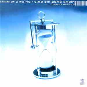 Marc Maris - Time Will Come Again (Resurrection)