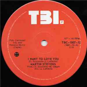 Martin Stevens - I Want To Love You