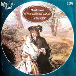 Mendelssohn - Lívia Rév - Songs Without Words