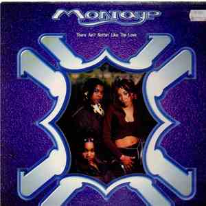 Montage  - There Ain't Nothin Like The Love