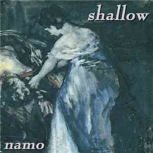 Namo - Shallow