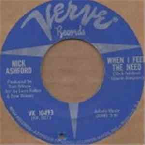 Nick Ashford - When I Feel The Need / Young Emotions