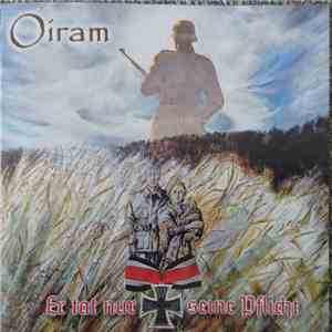 Oiram  - Er Tat Nur Seine Pflicht