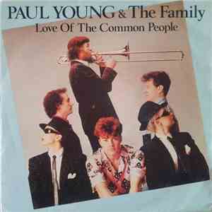 Paul Young & The Family - Love Of The Common People
