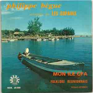Philippe Bègue - Mon île CFA - Folklore Réunionnais