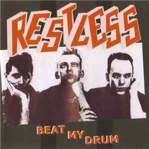 Restless - Beat My Drum