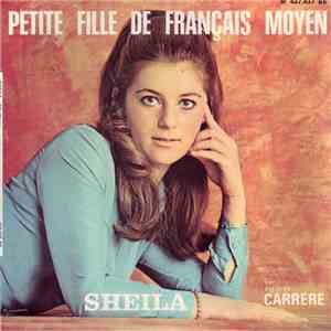 Sheila  - Petite Fille De Français Moyen
