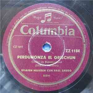 Stiafen Maissen, Paul Zaugg - Perduonza El Grischun / Cumin