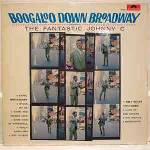 The Fantastic Johnny C - Boogaloo Down Broadway