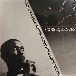 The New York Contemporary Five - Consequences
