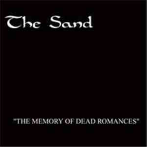 The Sand - The Memory Of Dead Romances