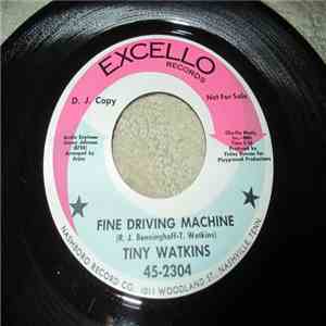 Tiny Watkins - Fine Driving Machine