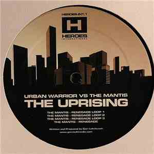 Urban Warrior vs. The Mantis  - The Uprising