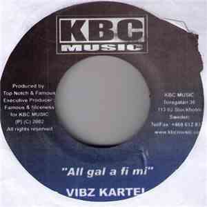 Vibz Kartel / Danny English & Singer J - All Gal A Fi Mi / Flap Gal