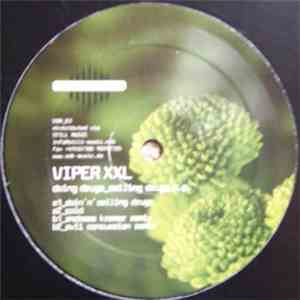 Viper XXL - Doing Drugs, Selling Drugs E.P.