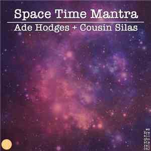 Ade Hodges & Cousin Silas - Space Time Mantra