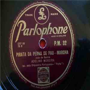 Adelino Moreira - Pirata Da Perna De Pau / Espanhola