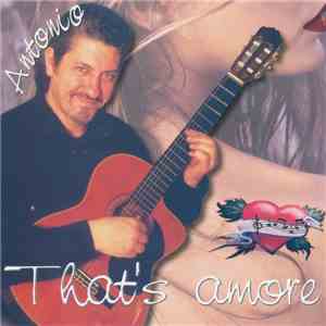 Antonio - That's Amore
