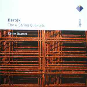 Bartók, Keller Quartet - The 6 String Quartets