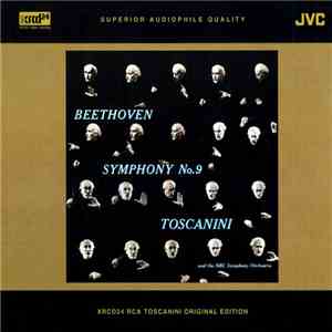 Beethoven, NBC Symphony Orchestra, Arturo Toscanini - Symphony No.9 in D Minor, Op.125 "Choral"