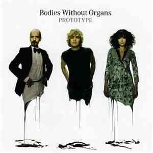 Bodies Without Organs - Prototype