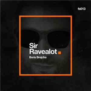 Boris Brejcha - Sir Ravealot