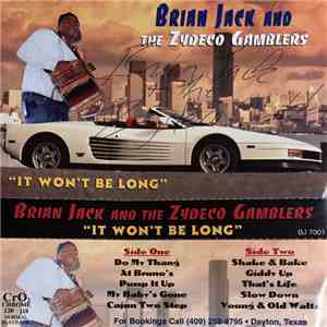 Brian Jack and the Zydeco Gamblers - It Won't Be Long
