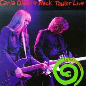 Carla Olson & Mick Taylor - Live: Too Hot for Snakes