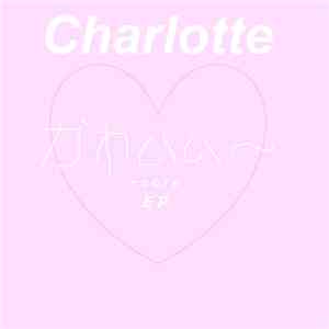 Charlotte - kawaiicore EP