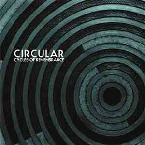 Circular  - Cycles Of Remembrance