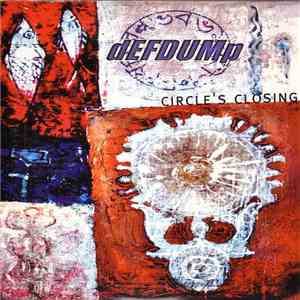 dEFDUMp - Circle's Closing
