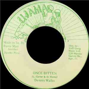 Dennis Walks - Once Bitten