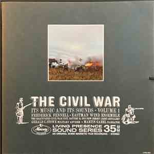 Eastman Wind Ensemble , Frederick Fennell, Martin Gabel - The Civil War (Its Music And Its Sounds, Volume 1)