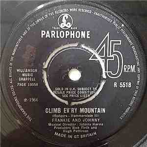 Frankie And Johnny - Climb Ev'ry Mountain