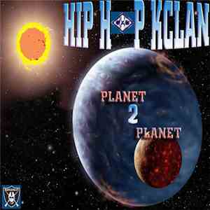 Hip Hop Kclan - Planet 2 Planet