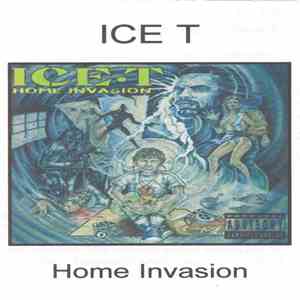 Ice-T - Home Invasion