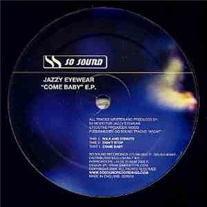 Jazzy Eyewear - Come Baby E.P.