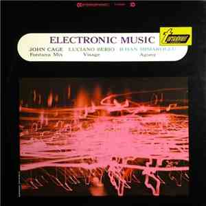 John Cage, Luciano Berio, Ilhan Mimaroglu - Electronic Music