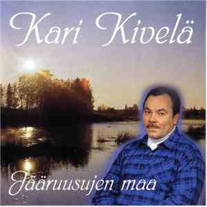 Kari Kivelä  - Jääruusujen Maa