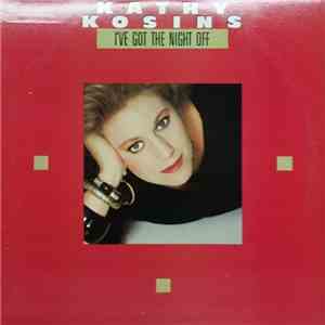 Kathy Kosins - I've Got The Night Off